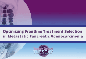 Optimizing Frontline Treatment Selection in Metastatic Pancreatic Ductal Adenocarcinoma